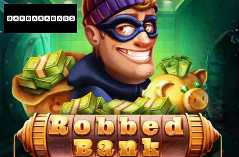Robbed Bank